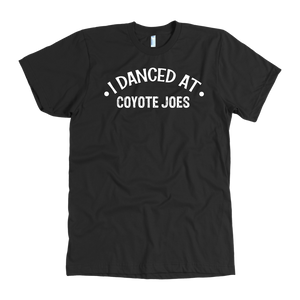 I Danced At Coyote Joes Dance T-Shirt