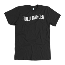 Load image into Gallery viewer, Hulu Dancer T Shirt
