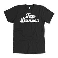 Load image into Gallery viewer, Tap Dancer T-Shirt
