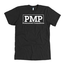 Load image into Gallery viewer, PMP Pronounced Consultitute t-shirt
