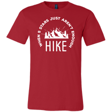 Load image into Gallery viewer, When 5 Stars Just Aren&#39;t Enough Hike t-shirt
