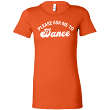 Load image into Gallery viewer, Please Ask Me to Dance t-shirt
