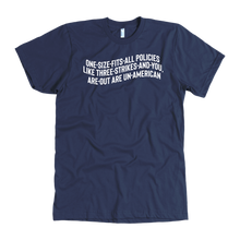 Load image into Gallery viewer, One Size Fits All Polies are Un-American T-Shirt
