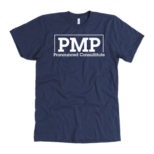 PMP Pronounced Consultitute t-shirt