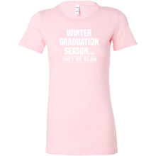 Load image into Gallery viewer, Winter Graduation Season They&#39;re Slow t-shirt
