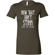 Load image into Gallery viewer, Now That Don&#39;t Stink Said The Skunk T-Shirt
