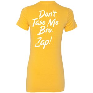 Dont Taze Me Bro Zap T-Shirt