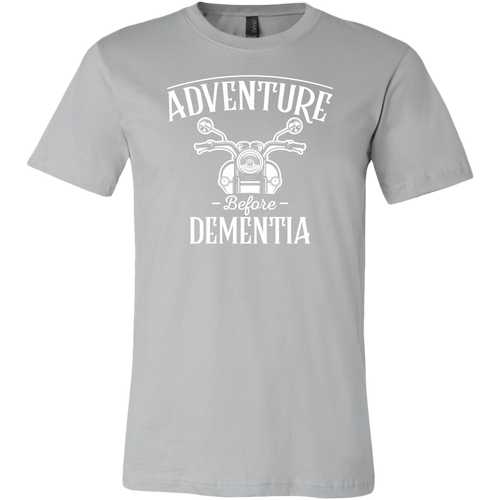 Adventure before Dementia T-Shirt