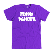 Load image into Gallery viewer, Funk Dancer T-Shirt

