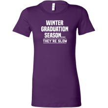 Load image into Gallery viewer, Winter Graduation Season They&#39;re Slow t-shirt
