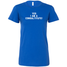 Load image into Gallery viewer, Yes I Am A Consultitute t-shirt
