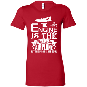 The Engine Is The Heart Of An Airplane But The Pilot Is Its Soul t-shirt