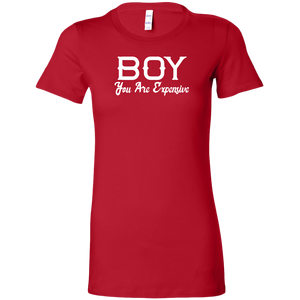 Boy You Are Expensive T-Shirt