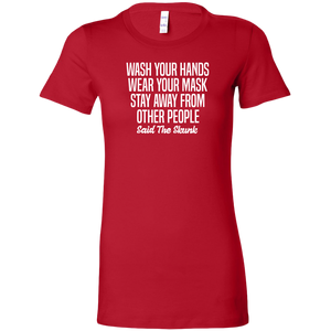 Wash Your Hands - Said The Skunk t-shirt