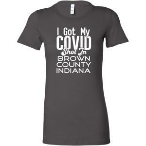 I Got My Covid Shot In Brown County Indiana T-Shirt