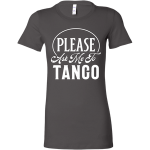 Please Ask Me To Tango dance t-shirt