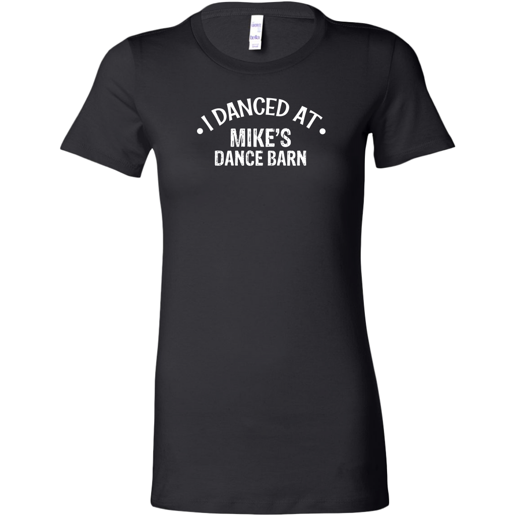 I Danced At Mikes Dance Barn Dance T-Shirt