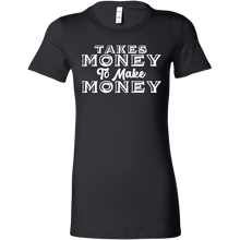 Load image into Gallery viewer, Takes Money to Make Money t-shirt
