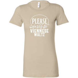 Please Ask Me To Viennese Waltz dance t-shirt