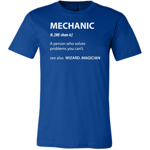 Mechanic A Person Who Solves Problems You Can't See Also Wizard Magician