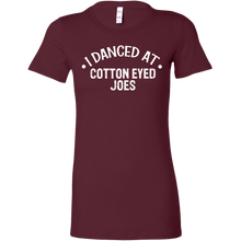 Load image into Gallery viewer, I Danced At Cotton Eyed Joes Dance T-Shirt
