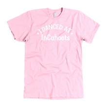 Load image into Gallery viewer, I Danced At InCahoots Dance T-Shirt
